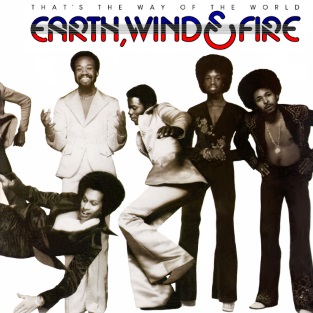 	That's the Way of the World - Earth, Wind & Fire	
